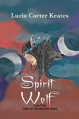 E-Book (epub) Spirit Wolf von Lucia Carter Keates