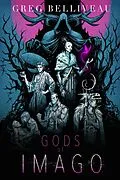 E-Book (epub) Gods of IMAGO von Greg Belliveau