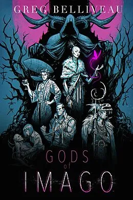 E-Book (epub) Gods of IMAGO von Greg Belliveau