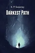 E-Book (epub) Darkest Path von K. P Sweeney