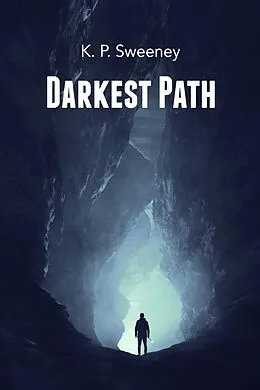 E-Book (epub) Darkest Path von K. P Sweeney