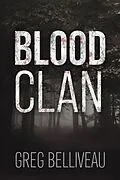 E-Book (epub) Blood Clan von Greg Belliveau