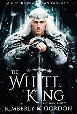 E-Book (epub) The White King von Kimberly Gordon