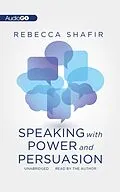 E-Book (epub) Speaking with Power and Persuasion von Rebecca Shafir