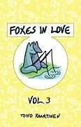 Kartonierter Einband (Kt) Foxes in Love von 