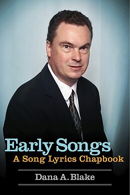 E-Book (epub) Early Songs von Dana A. Blake