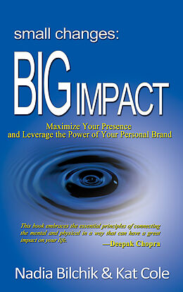 eBook (epub) Small Changes: Big Impact de Nadia Bilchik