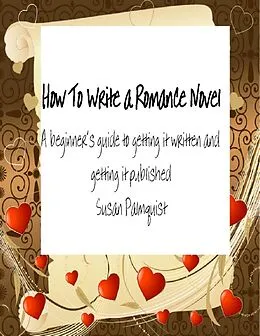 E-Book (epub) How To Write A Romance Novel von Susan Palmquist