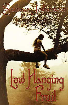 E-Book (epub) Low Hanging Fruit von Susan Johnson
