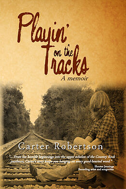 E-Book (epub) Playin' on the Tracks von Carter Robertson