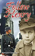E-Book (epub) Follow Henry von Richard Coleman