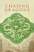 E-Book (epub) Chasing Dragons von Douglas A. Jaffe