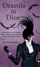 eBook (epub) Dracula in Dior de Scarlett Stoker