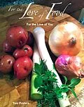 E-Book (epub) For the Love of Food von Toni Profera