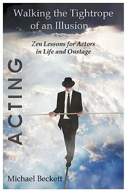 E-Book (epub) Acting: Walking the Tightrope of an Illusion von Michael Beckett