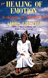 eBook (epub) Healing of Emotion de Chris Griscom