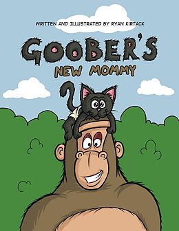 E-Book (epub) Goober's New Mommy von Ryan Kirtack
