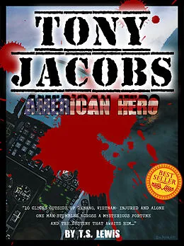 E-Book (epub) Tony Jacobs, American Hero von T. S. Lewis