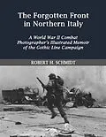 E-Book (epub) Forgotten Front in Northern Italy von Robert H Schmidt