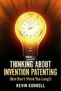 ePUB Thinking About Invention Patenting von Kevin Correll