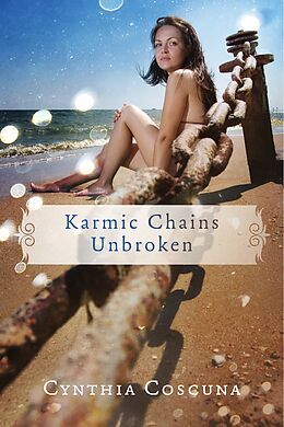 E-Book (epub) Karmic Chains Unbroken von Cynthia Coscuna