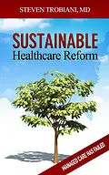 E-Book (epub) Sustainable Healthcare Reform von M. D. Steven Trobiani