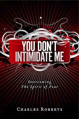 E-Book (epub) You Don't Intimidate Me von Charles Roberts