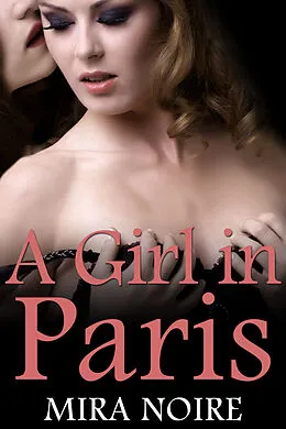 E-Book (epub) Girl in Paris von Mira Noire