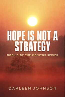 E-Book (epub) Hope Is Not A Strategy von Darleen Johnson