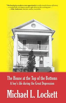 E-Book (epub) House at the Top of the Bottoms von Lockett Michael L. Lockett