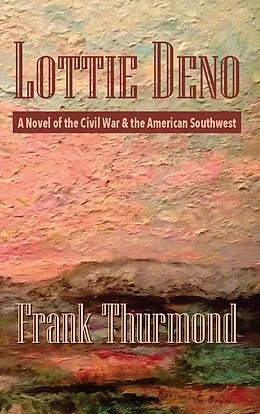 E-Book (epub) Lottie Deno von Thurmond Frank Thurmond