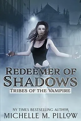 E-Book (epub) Redeemer of Shadows von Michelle M. Pillow