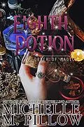 E-Book (epub) The Eighth Potion (Order of Magic, #7) von Michelle M. Pillow