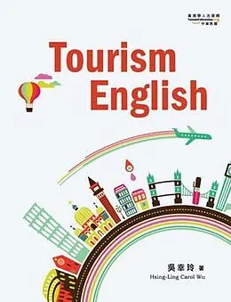E-Book (epub) Tourism English von Hsing-Ling Carol Wu,    