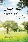 E-Book (epub) Work For The Tree von Jue Chang,   