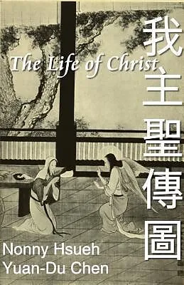 E-Book (epub) The Life of Christ: Chinese Paintings with Bible Stories (English-Chinese Bilingual Edition) von Ehgbooks, Luke Chen