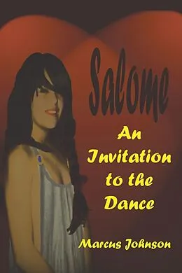 E-Book (epub) Salome An Invitation to the Dance von Marcus Johnson