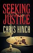 Couverture cartonnée Seeking Justice de Chris Hinch