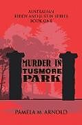 Kartonierter Einband Murder in Tusmore Park von Pamela M. Arnold