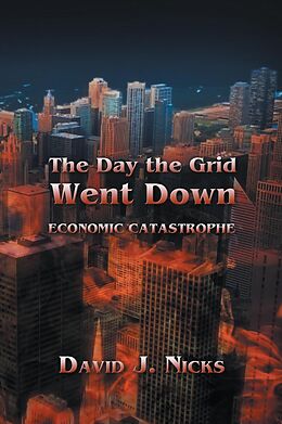 E-Book (epub) Day the Grid Went Down von David J. Nix