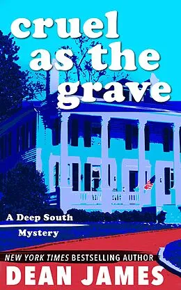 E-Book (epub) Cruel as the Grave von Dean James