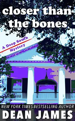 E-Book (epub) Closer than the Bones von Dean James