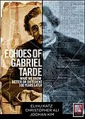 E-Book (epub) Echoes of Gabriel Tarde von Elihu Katz