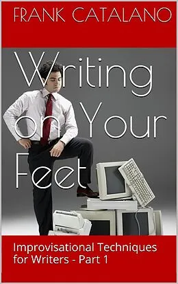 E-Book (epub) Writing on Your Feet von Frank Catalano