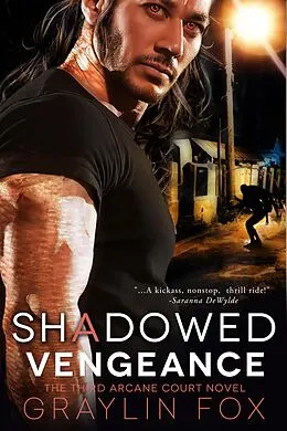 E-Book (epub) Shadowed Vengeance: The Third Arcane Court Novel von Graylin Fox