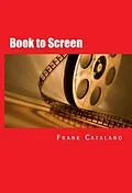 E-Book (epub) Book to Screen von Frank Catalano