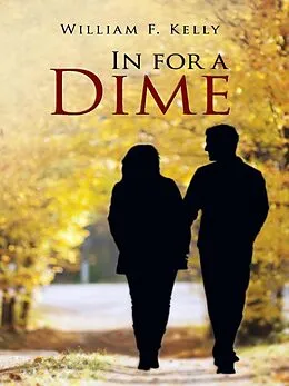 E-Book (epub) In For A Dime von William F. Kelly