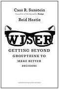 E-Book (epub) Wiser von Cass R. Sunstein, Reid Hastie