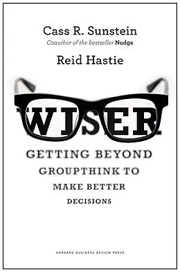 E-Book (epub) Wiser von Cass R. Sunstein, Reid Hastie