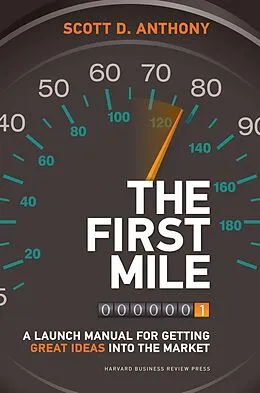 E-Book (epub) The First Mile von Scott D. Anthony